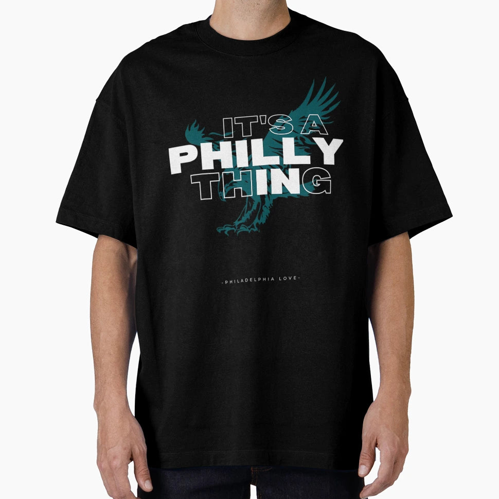 Its Philly Thing Its Philadelphia T-Shirt - Custom Art Print for Adults - T-Shirt, Sweatshirt, Hoodie