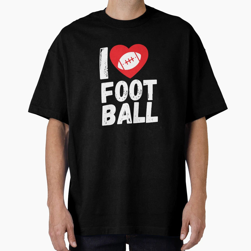 I Love Football Motif American Sport T-Shirt - Casual Everyday Wear Unisex - T-Shirt, Sweatshirt, Hoodie