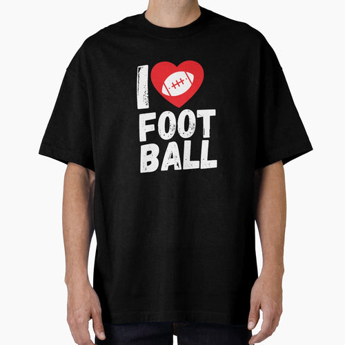 I Love Football Motif American Sport T-Shirt - Casual Everyday Wear Unisex - T-Shirt, Sweatshirt, Hoodie