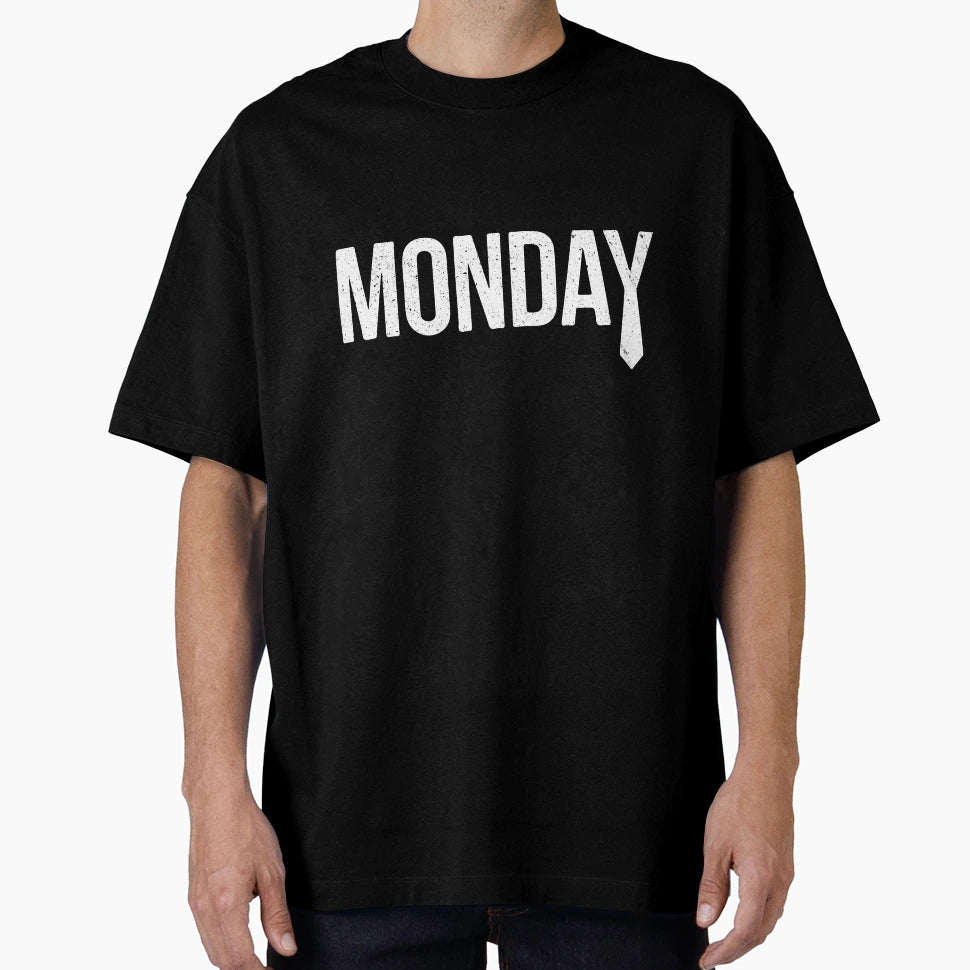 Days Week Monday Funny Minimalist T-Shirt - Trendy Graphic Unisex - T-Shirt, Sweatshirt, Hoodie