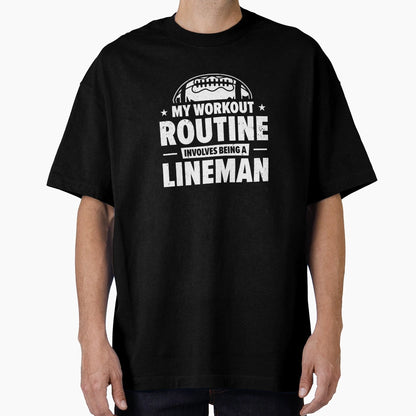 Football Lineman Life Workout T-Shirt - Aesthetic Graphic for Adults - T-Shirt, Sweatshirt, Hoodie