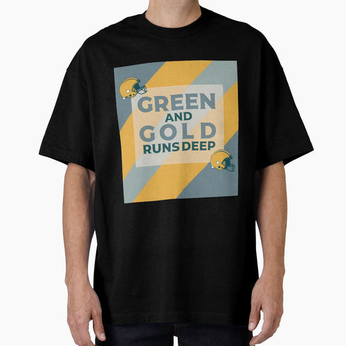 Green And Gold Deep Rooted Packers Loyalty T-Shirt - Graphic Print Unisex - T-Shirt, Sweatshirt, Hoodie