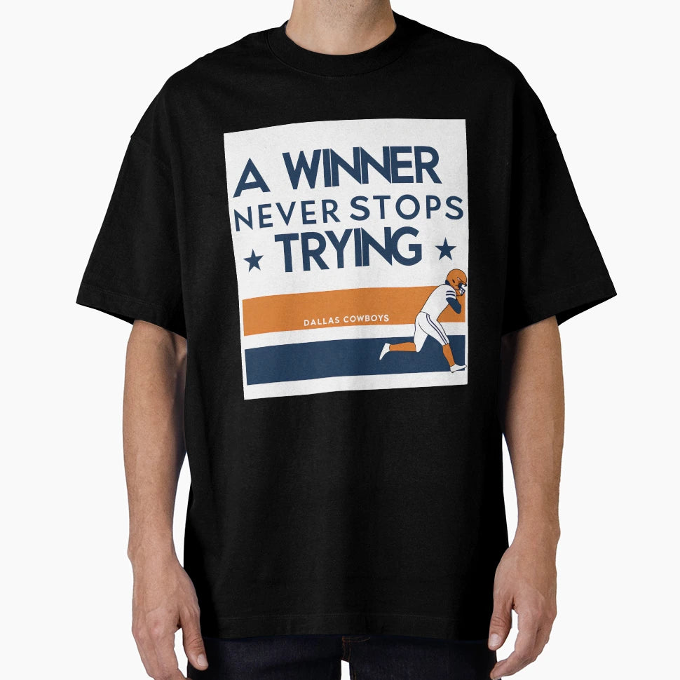 Cowboys Football Player Winner Never T-Shirt - Streetwear Style Men Women - T-Shirt, Sweatshirt, Hoodie