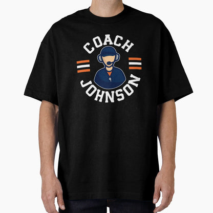 Coach Ben Johnson Chicago Bears T-Shirt - Fun Novelty Design for Adults - T-Shirt, Sweatshirt, Hoodie