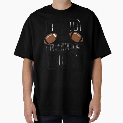 Dad Birthday Football Lover Family T-Shirt - Trendy Graphic for Adults - T-Shirt, Sweatshirt, Hoodie