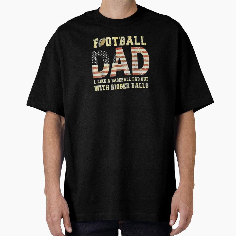 Football Dad Like Baseball Dad T-Shirt - Unique Graphic for Adults - T-Shirt, Sweatshirt, Hoodie