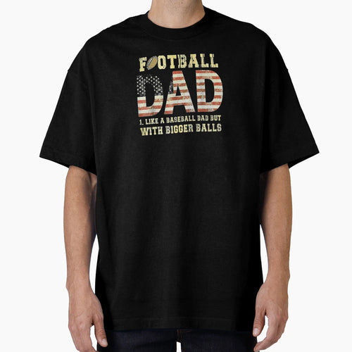 Football Dad Like Baseball Dad T-Shirt - Unique Graphic for Adults - T-Shirt, Sweatshirt, Hoodie
