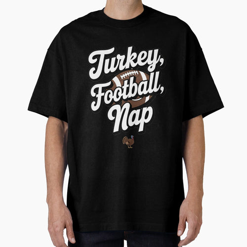 Turkey Football Nap T-Shirt - Novelty Apparel Men Women - T-Shirt, Sweatshirt, Hoodie