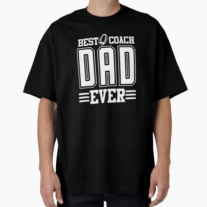 Best Coach Dad Ever White T-Shirt - Unique Graphic for Adults - T-Shirt, Sweatshirt, Hoodie