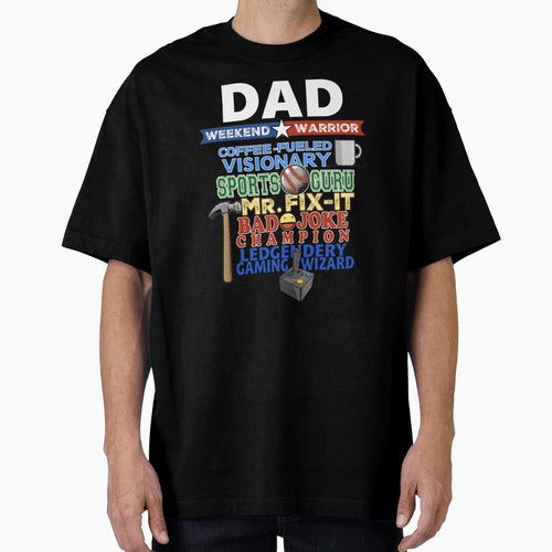 Dad T-Shirt - Custom Art Print Men Women - T-Shirt, Sweatshirt, Hoodie