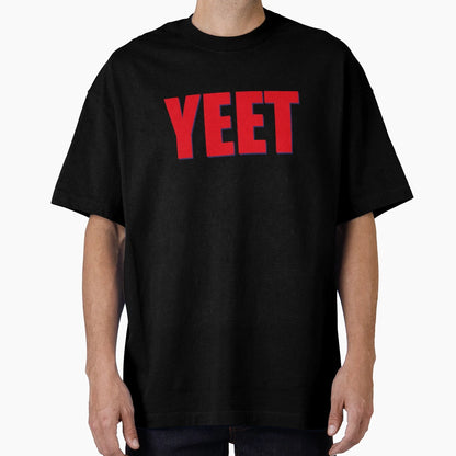 Yeet T-Shirt - Novelty Apparel Unisex - T-Shirt, Sweatshirt, Hoodie