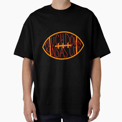 Touchdown Kansas City T-Shirt - Novelty Apparel Unisex - T-Shirt, Sweatshirt, Hoodie