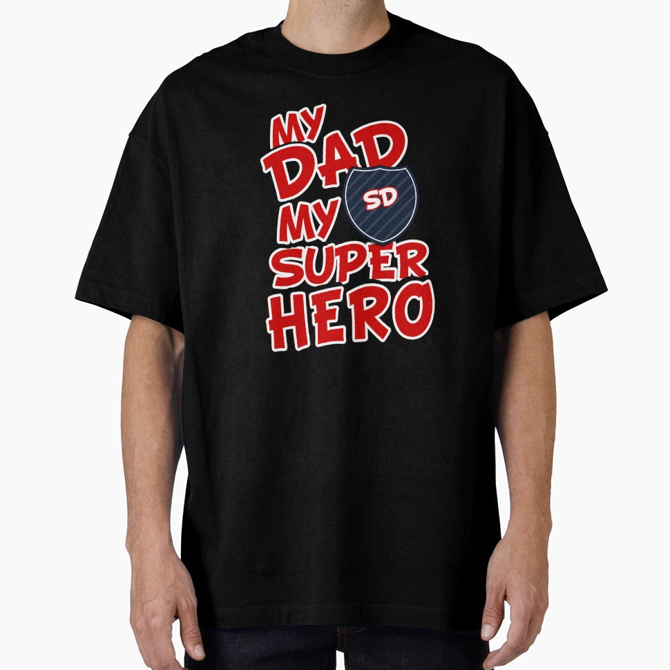 My Dad My Super Hero T-Shirt - Minimalist Print Unisex - T-Shirt, Sweatshirt, Hoodie