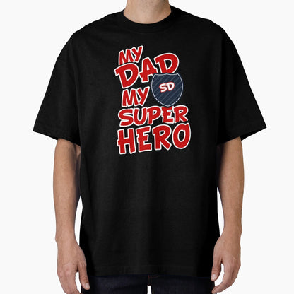 My Dad My Super Hero T-Shirt - Minimalist Print Unisex - T-Shirt, Sweatshirt, Hoodie