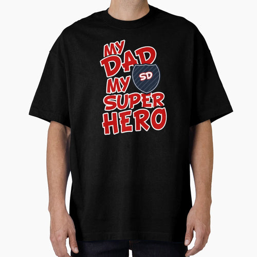 My Dad My Super Hero T-Shirt - Minimalist Print Unisex - T-Shirt, Sweatshirt, Hoodie