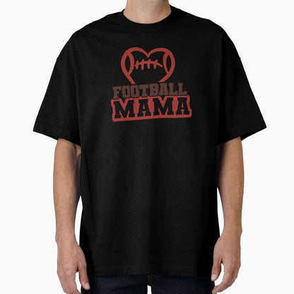 Football Mama T-Shirt - Fun Novelty Design Men Women - T-Shirt, Sweatshirt, Hoodie