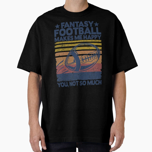 Fantasy Football Makes Me Happy T-Shirt - Minimalist Print for Adults - T-Shirt, Sweatshirt, Hoodie