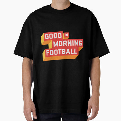 Angry Runs Good Morning Football T-Shirt - Graphic Print Unisex - T-Shirt, Sweatshirt, Hoodie