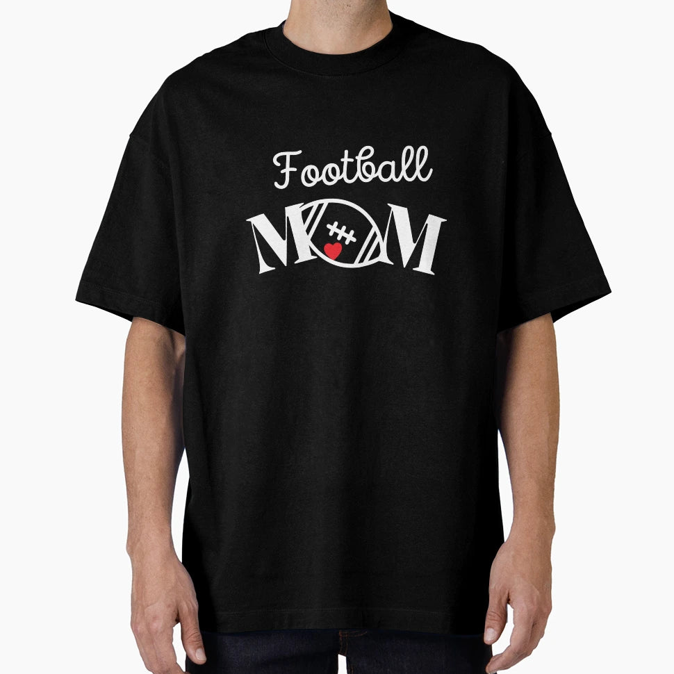 Football Mom T-Shirt - Streetwear Style Men Women - T-Shirt, Sweatshirt, Hoodie