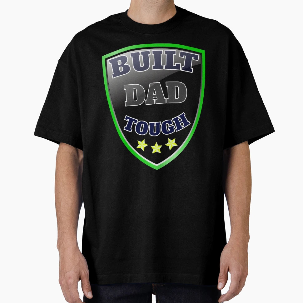 Built Dad Tough Shield T-Shirt - Trendy Graphic Unisex - T-Shirt, Sweatshirt, Hoodie
