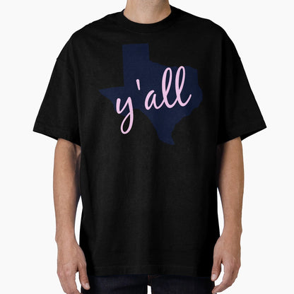 Texas Home Yall T-Shirt - Graphic Print for Adults - T-Shirt, Sweatshirt, Hoodie