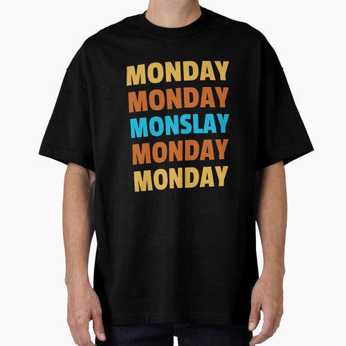 Monday Monslay T-Shirt - Unique Graphic Men Women - T-Shirt, Sweatshirt, Hoodie