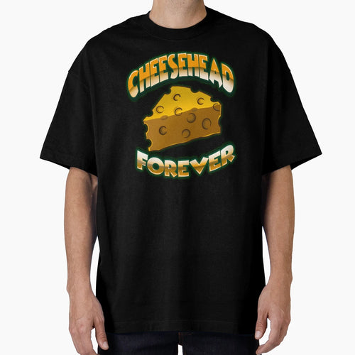 Cheesehead Forever T-Shirt - Fun Novelty Design for Adults - T-Shirt, Sweatshirt, Hoodie