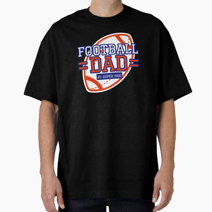 Football Dad 1 Super Fan T-Shirt - Graphic Print Men Women - T-Shirt, Sweatshirt, Hoodie