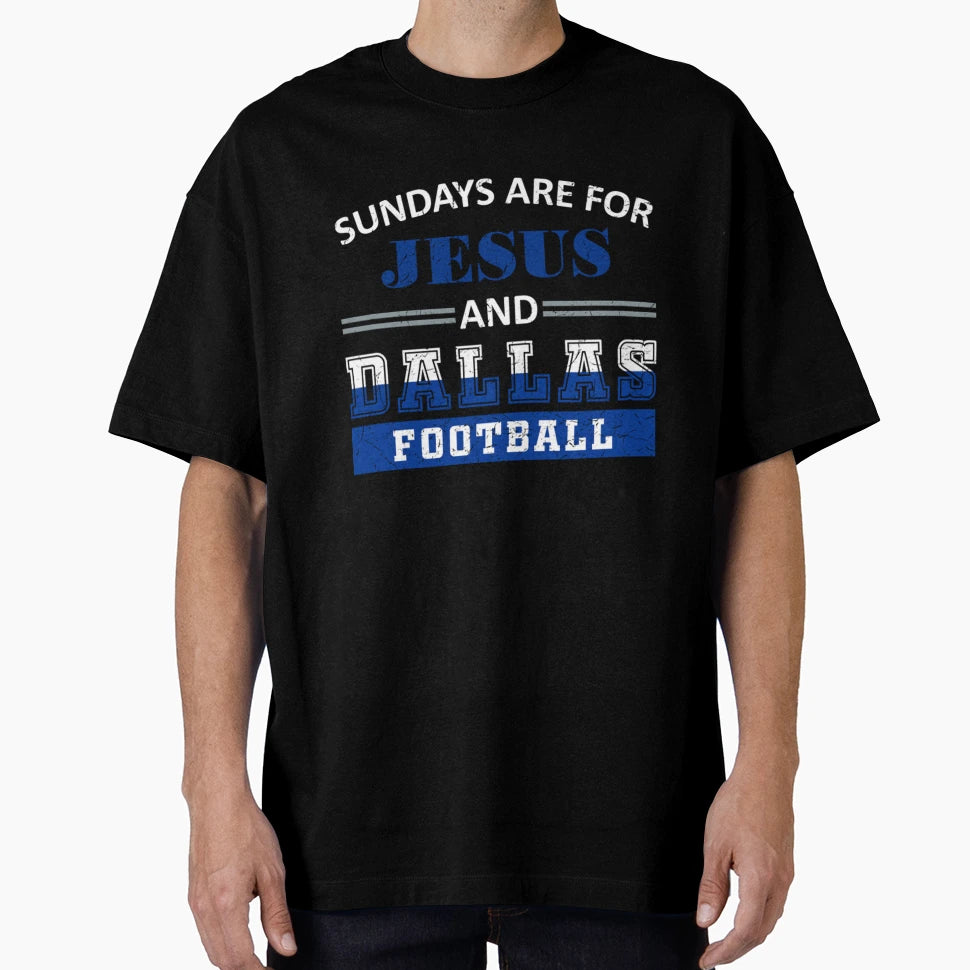 Sundays Are Jesus And Dallas Football T-Shirt - Minimalist Print Unisex - T-Shirt, Sweatshirt, Hoodie
