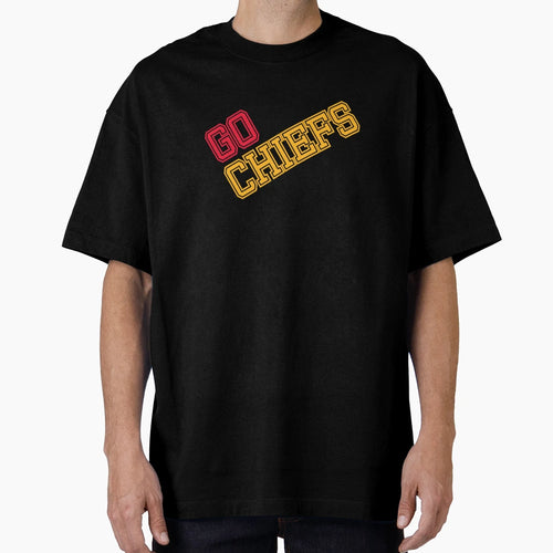Go Chiefs T-Shirt - Casual Everyday Wear Unisex - T-Shirt, Sweatshirt, Hoodie