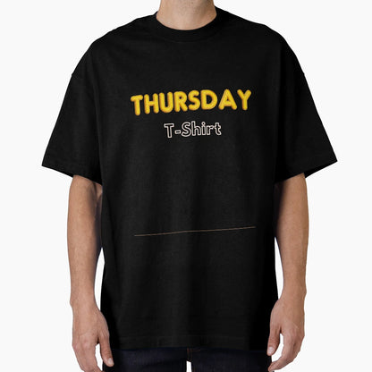 Thursdays Only T-Shirt - Minimalist Print Unisex - T-Shirt, Sweatshirt, Hoodie