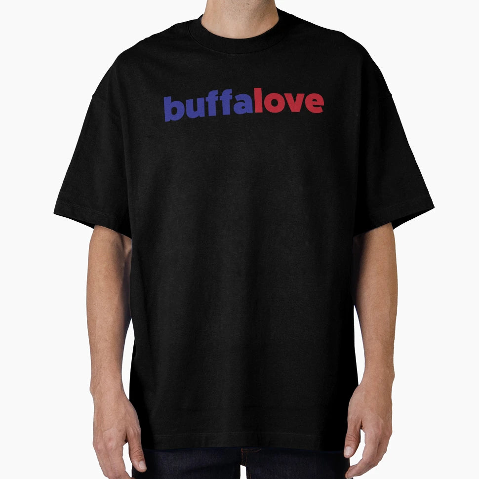 Buffalove36 T-Shirt - Casual Everyday Wear Men Women - T-Shirt, Sweatshirt, Hoodie