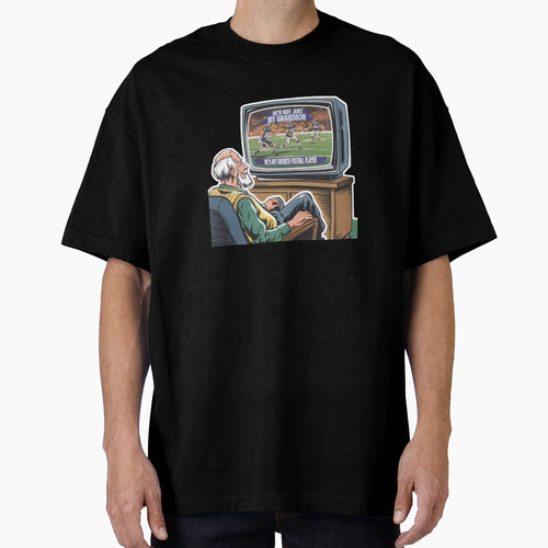 Hes Not Just My Grandson Hes My T-Shirt - Fun Novelty Design Unisex - T-Shirt, Sweatshirt, Hoodie