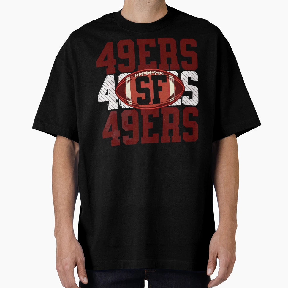 49Ers American Football T-Shirt - Streetwear Style Unisex - T-Shirt, Sweatshirt, Hoodie
