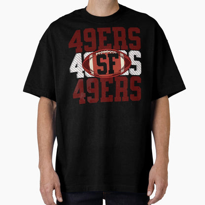 49Ers American Football T-Shirt - Streetwear Style Unisex - T-Shirt, Sweatshirt, Hoodie