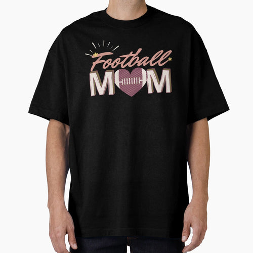Football Mom T-Shirt - Graphic Print for Adults - T-Shirt, Sweatshirt, Hoodie