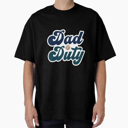 Dad Duty T-Shirt - Graphic Print Unisex - T-Shirt, Sweatshirt, Hoodie