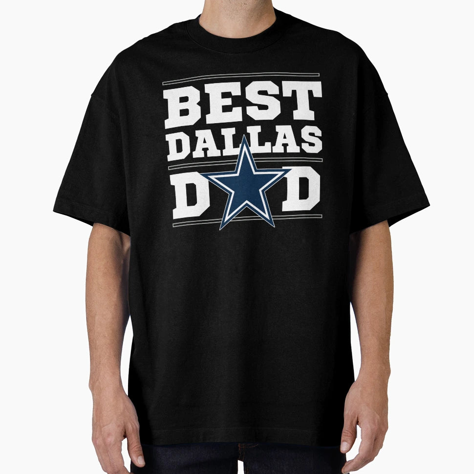 Best Dallas Dad T-Shirt - Trendy Graphic Men Women - T-Shirt, Sweatshirt, Hoodie