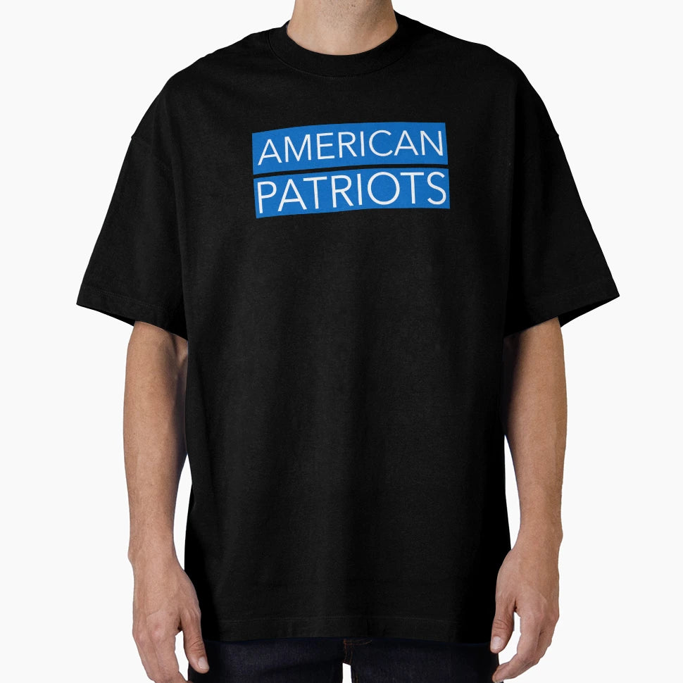 American Patriots T-Shirt - Casual Everyday Wear Men Women - T-Shirt, Sweatshirt, Hoodie