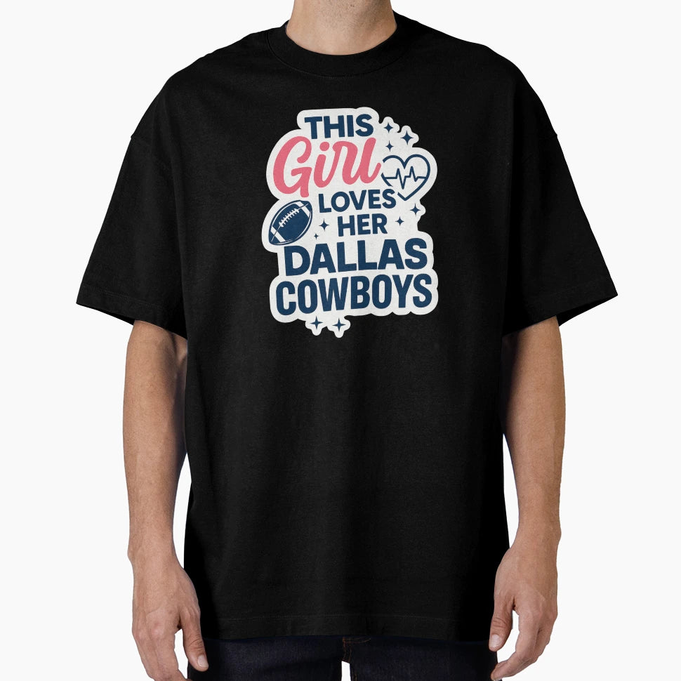 This Loves Her Dallas Cowboys Female T-Shirt - Custom Art Print for Adults - T-Shirt, Sweatshirt, Hoodie