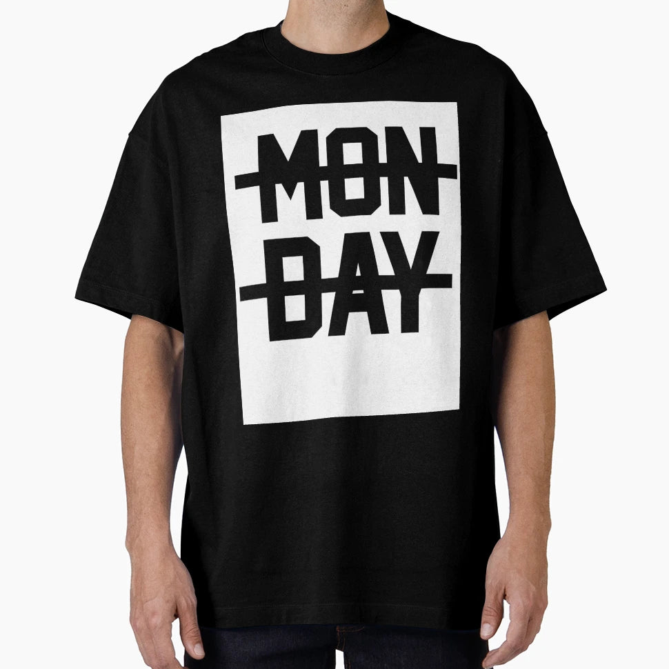 Monday T-Shirt - Trendy Graphic Unisex - T-Shirt, Sweatshirt, Hoodie