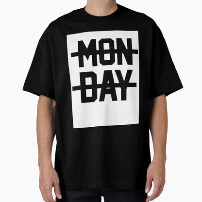 Monday T-Shirt - Trendy Graphic Unisex - T-Shirt, Sweatshirt, Hoodie