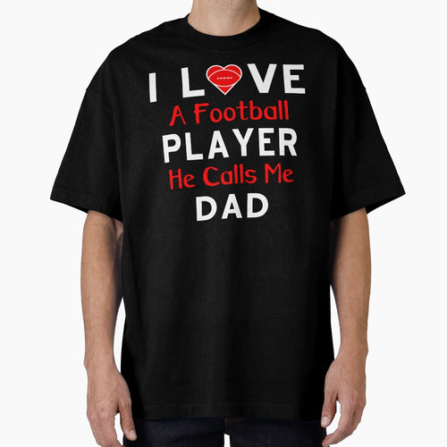 I Love Football Player He Calls Me T-Shirt - Fun Novelty Design for Adults - T-Shirt, Sweatshirt, Hoodie