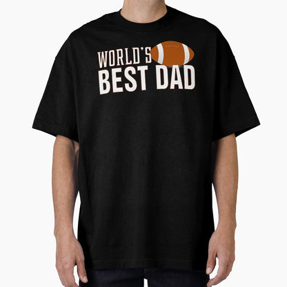 Simple Worlds Best Dad Typography Football T-Shirt - Graphic Print Unisex - T-Shirt, Sweatshirt, Hoodie