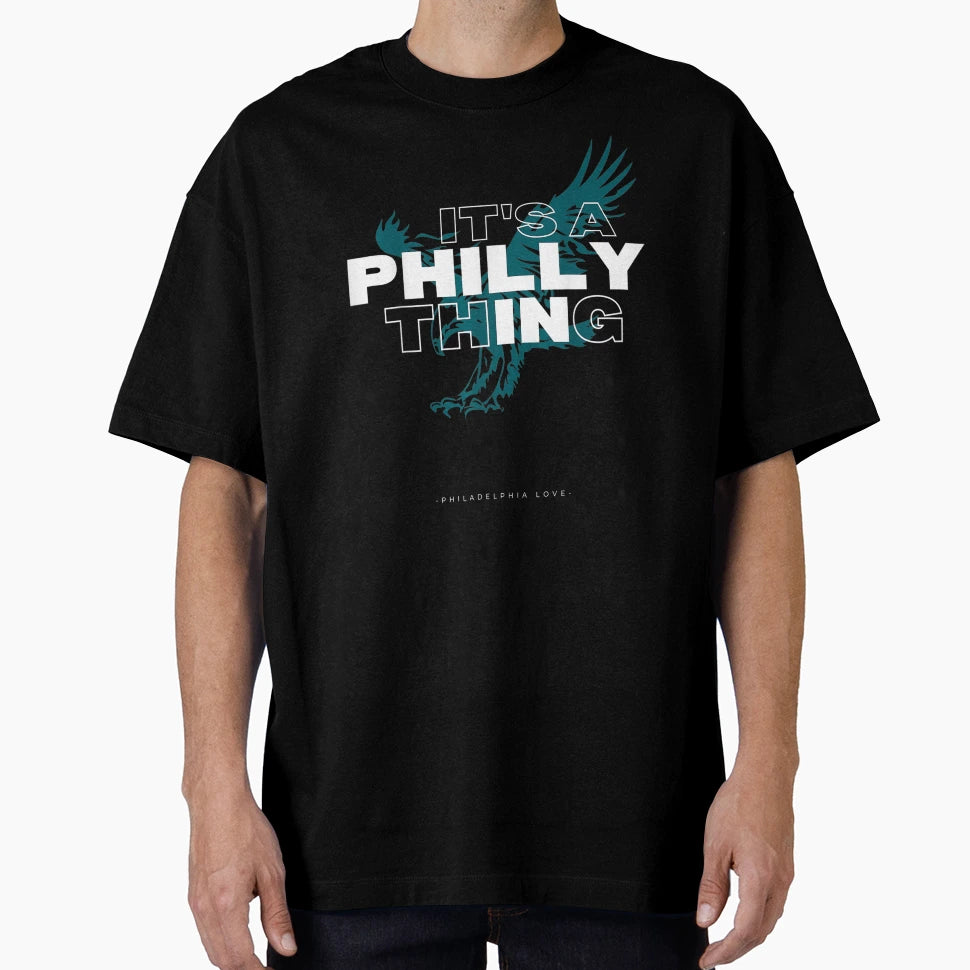 Original Its Philly Thing Its T-Shirt - Minimalist Print Unisex - T-Shirt, Sweatshirt, Hoodie