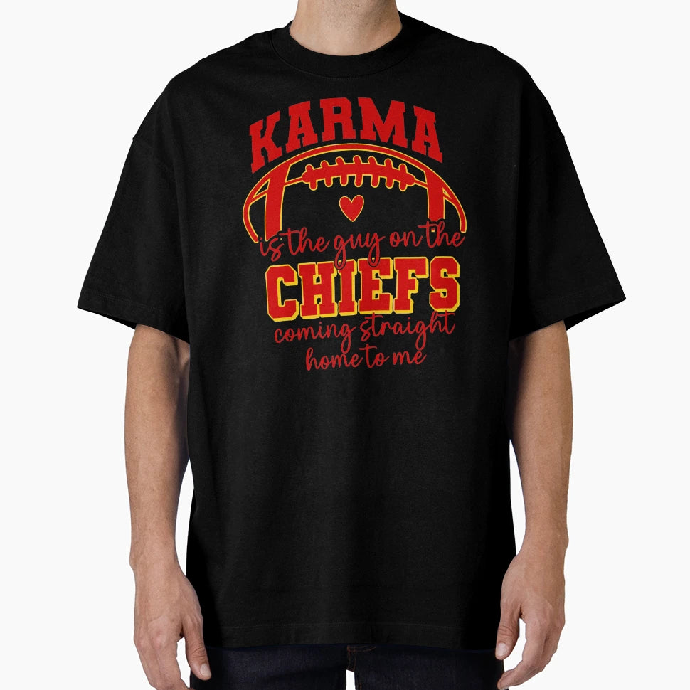 Karma Is Guy Chiefs Coming Straight T-Shirt - Unique Graphic for Adults - T-Shirt, Sweatshirt, Hoodie