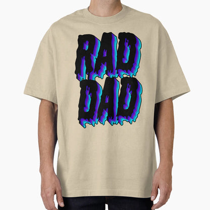 Rad Dad T-Shirt - Unique Graphic Men Women - T-Shirt, Sweatshirt, Hoodie