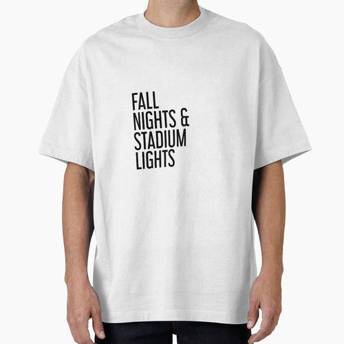 Fall Nights And Stadium Lights T-Shirt - Trendy Graphic for Adults - T-Shirt, Sweatshirt, Hoodie