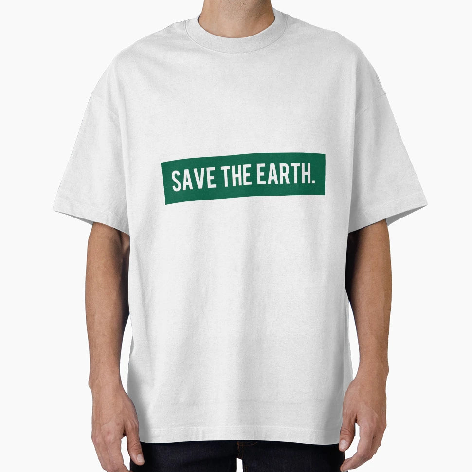 Save Earth T-Shirt - Aesthetic Graphic Men Women - T-Shirt, Sweatshirt, Hoodie