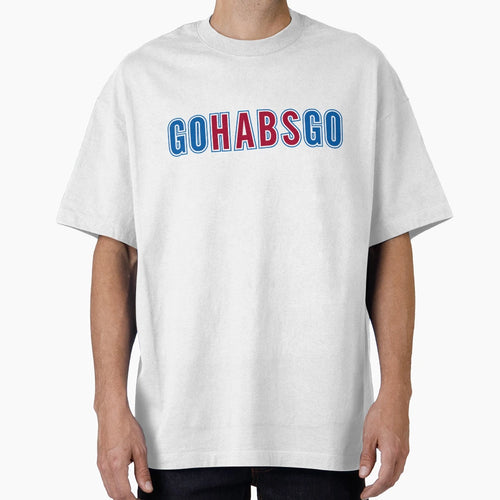 Go Habs Go T-Shirt - Novelty Apparel Unisex - T-Shirt, Sweatshirt, Hoodie